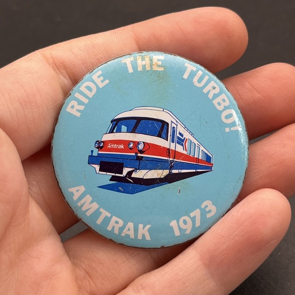 Vintage 1973 Amtrak Ride The Turbo! Button Pin